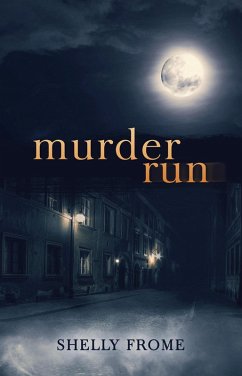 Murder Run (eBook, ePUB) - Frome, Shelly Murder Run (eBook, ePUB) - Frome, Shelly
