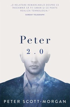 Peter 2.0 (eBook, ePUB) - Scott-Morgan, Peter B.