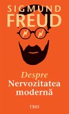 Despre nervozitatea moderna (eBook, ePUB)