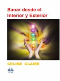 Sanar Desde El Interior Y Exterior (eBook, ePUB)