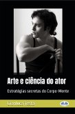 Arte E Ciência Do Ator (eBook, ePUB)