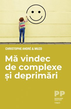 Ma vindec de complexe si deprimari (eBook, ePUB) - Andre, Christophe