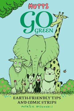 Mutts Go Green (eBook, ePUB) - Mcdonnell, Patrick