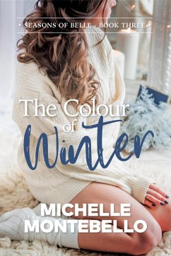 The Colour of Winter (Seasons of Belle, #3) (eBook, ePUB) Cover The Colour of Winter (Seasons of Belle, #3) (eBook, ePUB)