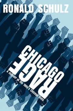 Chicago Rage (eBook, ePUB) - Schulz, Ronald