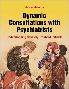 Dynamic Consultations with Psychiatrists (eBook, ePUB) - Maratos, Jason