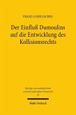 Der Einfluß Dumoulins auf die Entwicklung des Kollisionsrechts (eBook, PDF)