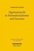 Eigentumsrecht in Nationalsozialismus und Fascismo (eBook, PDF)