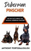Doberman Pinscher: 100 Fun Facts About the Amazing Doberman Pinscher (eBook, ePUB)