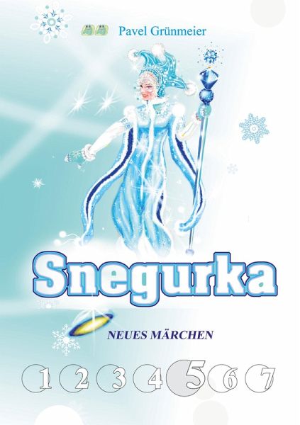 Snegurka. Neues Märchen 5 Snegurka. Neues Märchen 5