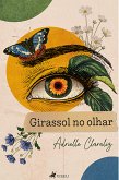 Girassol no olhar (eBook, ePUB)