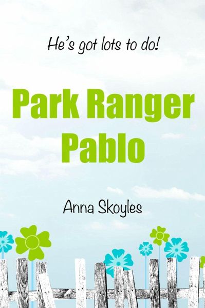 Park Ranger Pablo (eBook, ePUB)