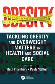 Tackling Obesity and Overweight Matters in Health and Social Care (eBook, ePUB)