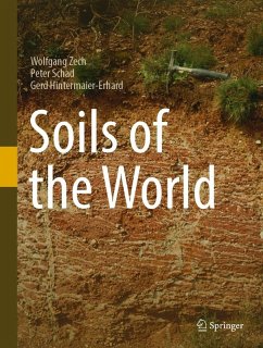 Soils of the World (eBook, PDF) - Zech, Wolfgang; Schad, Peter; Hintermaier-Erhard, Gerd