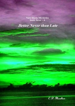 Cover Better Never than Late (Det. Lt. Nick Storie Mysteries, #3) (eBook, ePUB)