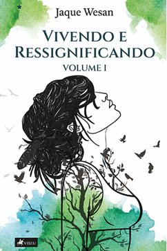 Vivendo e Ressignificando (eBook, ePUB) - Wesan, Jaqueline