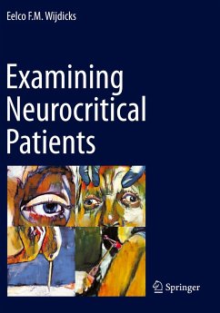 Examining Neurocritical Patients - Wijdicks, Eelco F. M.