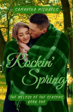 Rockin' Spring (The Melody of the Seasons, #1) (eBook, ePUB) - Michaels, Samantha