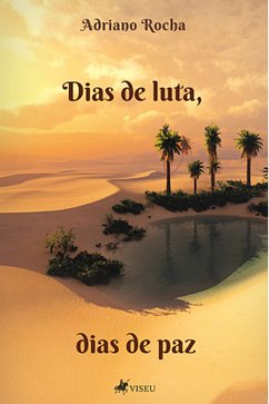 Dias de luta, dias de paz (eBook, ePUB) - Rocha, Adriano