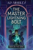 The Master Lightning Bolt (War on the Gods, #3) (eBook, ePUB)