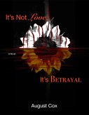 It's Not Love; It's Betrayal (The Organization, #2) (eBook, ePUB)