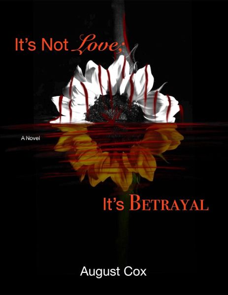 It's Not Love; It's Betrayal (The Organization, #2) (eBook, ePUB)
