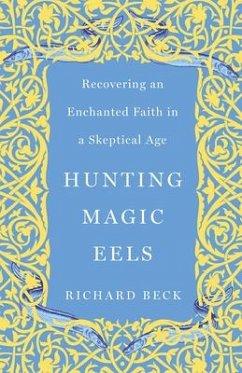 Hunting Magic Eels - Beck, Richard