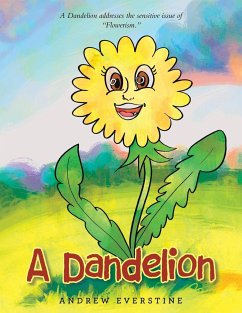 A Dandelion - Everstine, Andrew