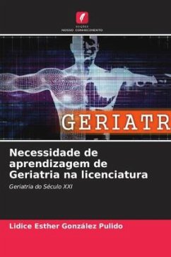 Necessidade de aprendizagem de Geriatria na licenciatura - González Pulido, Lidice Esther