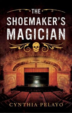 The Shoemaker's Magician - Pelayo, Cynthia