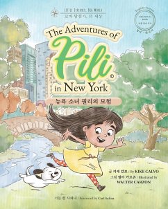 The Adventures of Pili in New York. Bilingual Books for Children ( ¿¿¿ ¿¿ ¿¿ ¿ ) - Calvo, Kike