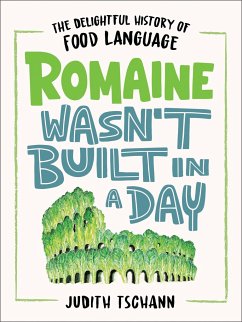 Romaine Wasn't Built in a Day - Tschann, Judith