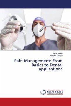 Pain Management: From Basics to Dental applications