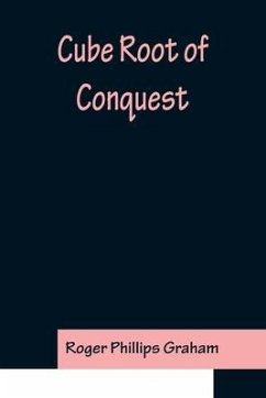 Cube Root of Conquest - Phillips Graham, Roger