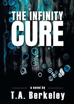 The Infinity Cure - Berkeley, T. A.