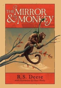 The Mirror & The Monkey - Deese, R. S.