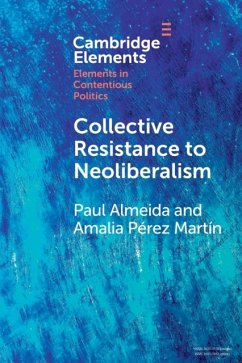 Collective Resistance to Neoliberalism - Almeida, Paul; Martin, Amalia Perez