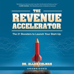 The Revenue Accelerator: The 21 Boosters to Launch Your Start-Up - Colman, Allan