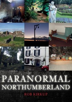 Paranormal Northumberland - Kirkup, Rob