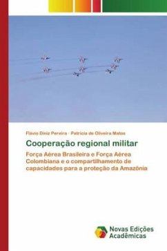 Cooperação regional militar - Diniz Pereira, Flávio;de Oliveira Matos, Patrícia
