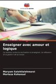 Enseigner avec amour et logique