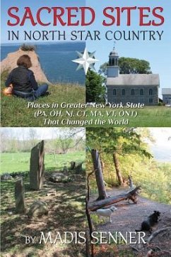 Sacred Sites in North Star Country - Senner, Madis