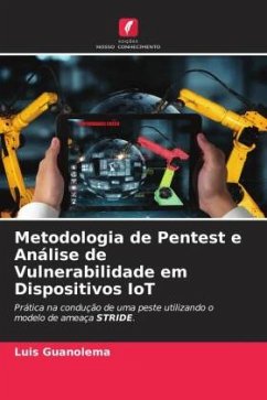 Metodologia de Pentest e Análise de Vulnerabilidade em Dispositivos IoT - Guanolema, Luis