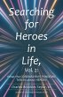 Searching for Heroes in Life, Vol. 2 - Bild 1