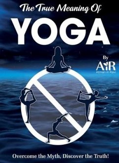 The True Meaning of YOGA - Ravi, Atman In