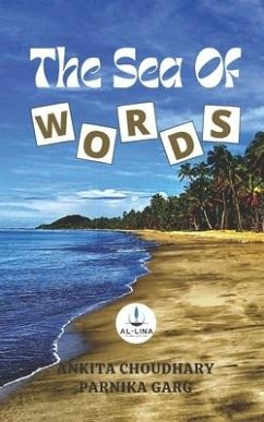 The Sea Of Words - Garg, Parnika; Choudhary, Ankita