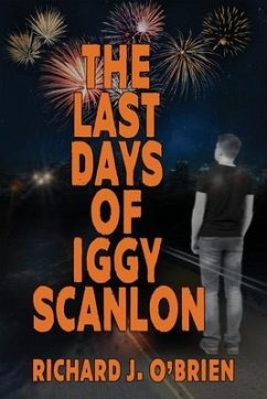 The Last Days of Iggy Scanlon - O'Brien, J.