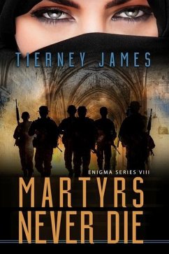 Martyrs Never Die - James, Tierney