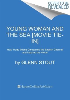 Young Woman and the Sea [Movie Tie-in] - Stout, Glenn