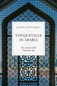 Tocqueville in Arabia - Mitchell, Joshua